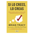 Si lo crees, lo creas.