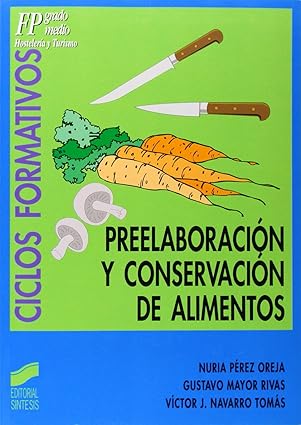 Preelaboracion Y Conservacion De Alimentos