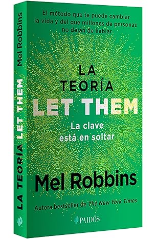 La teoría Let them. la clave esta en soltar