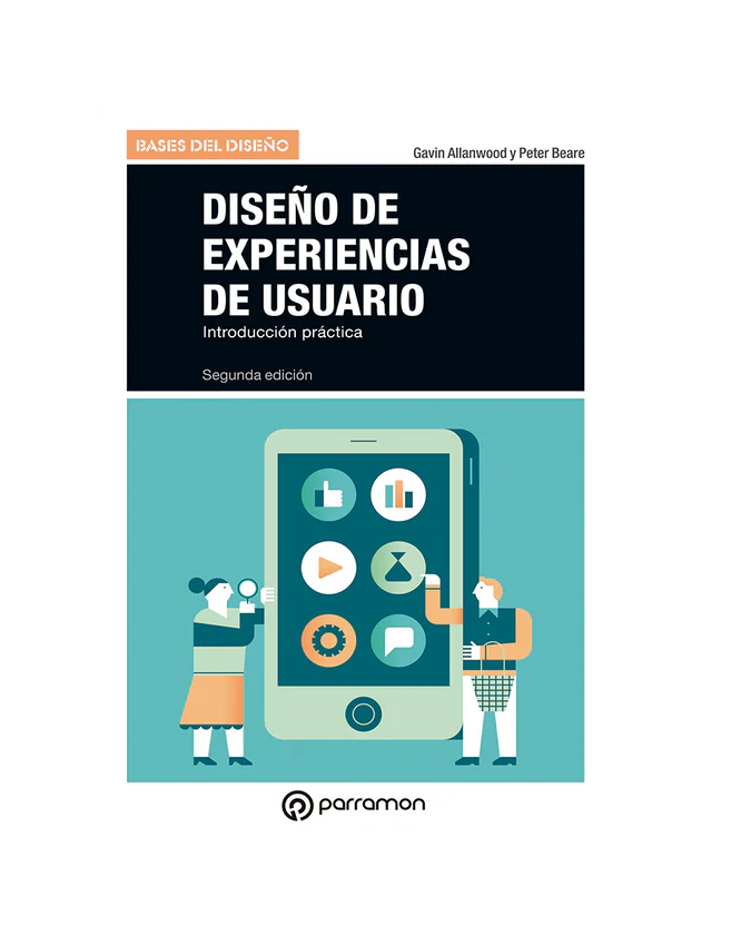 Diseño de experiencias de usuario. introducción práctica 2a edición