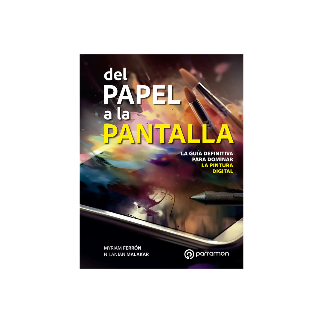 Del papel a la pantalla. La guía definitiva para dominar la Pintura digital.