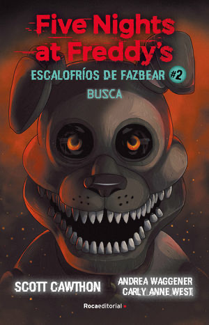 Busca / Five Nights At Freddy's. Escalofríos De Fazbear / Vol. 2