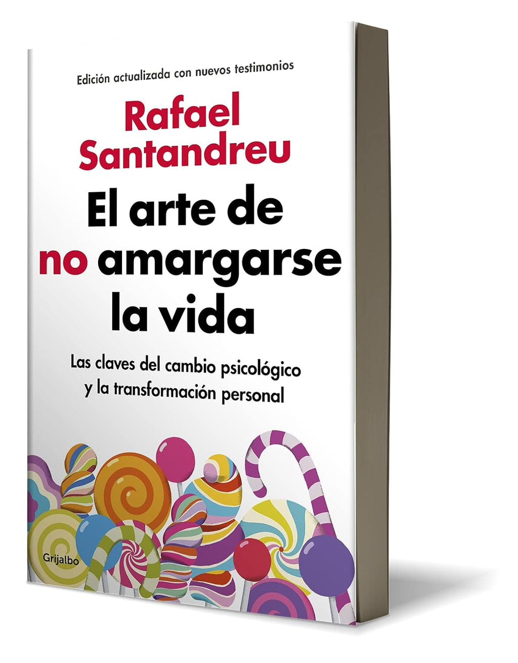 El Arte de no Amargarse la Vida