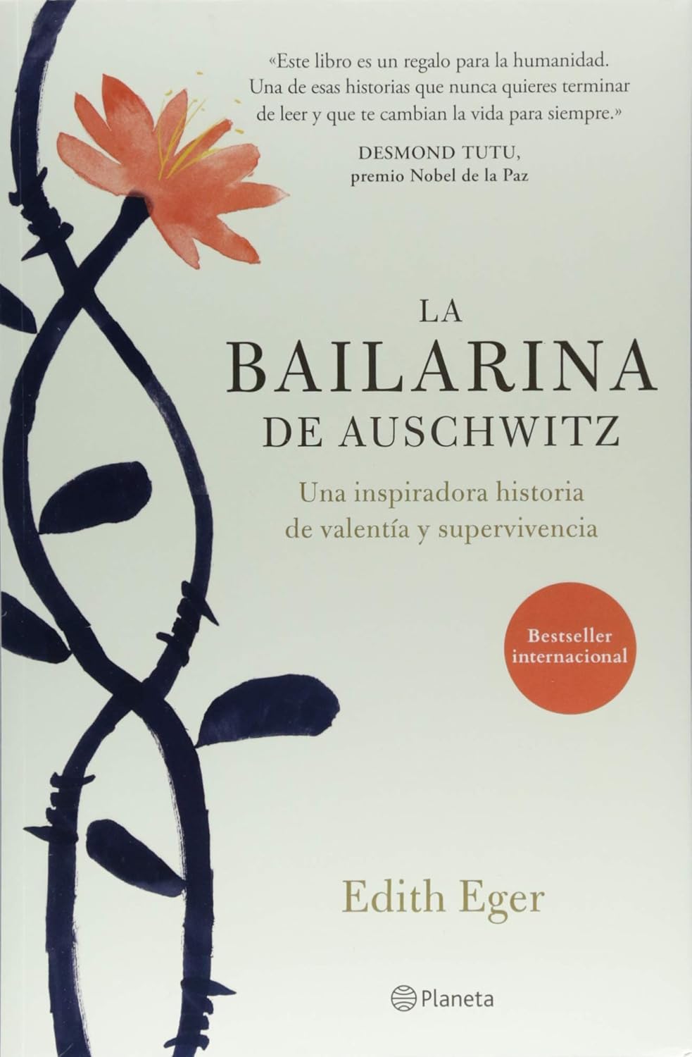 La Bailarina De Auschwitz. Una Inspiradora Historia De Valentía Y Supervivencia
